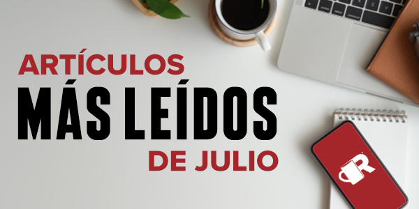 RoofersCoffeeShop® En Español: 5 artículos más leídos del mes de julio