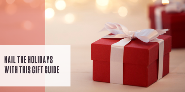 Nail the holidays with this gift guide