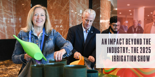 An impact beyond the industry: The 2025 Irrigation Show