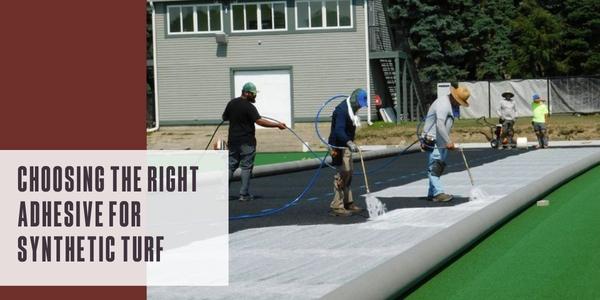 Choosing the right adhesive for synthetic turf