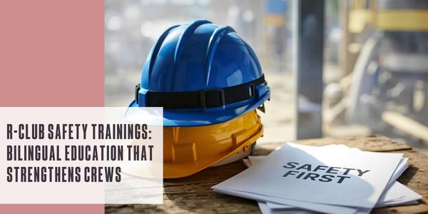 R-Club safety trainings: Bilingual education that strengthens crews