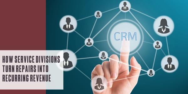 How service divisions turn repairs into recurring revenue