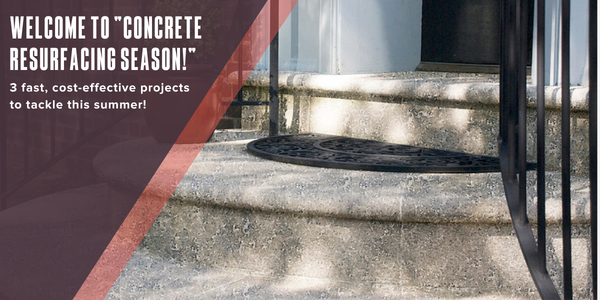 Welcome to “concrete resurfacing season!”