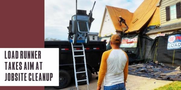 LoadRunner takes aim at jobsite cleanup