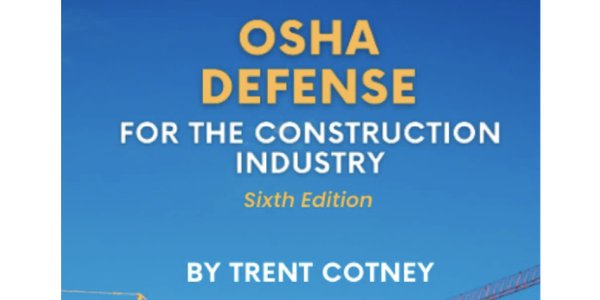 Trent Cotney - OSHA Defense book