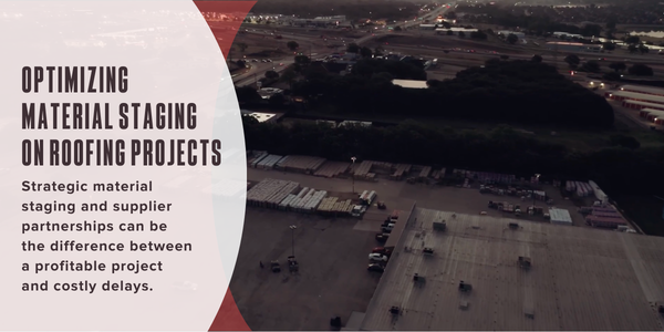 Optimizing material staging on roofing projects