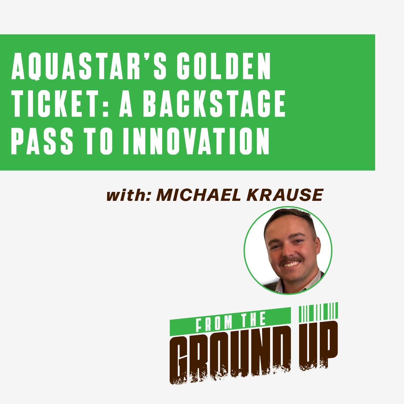 FTGU-AquaStarGoldenTicket-MKrause-Podcast